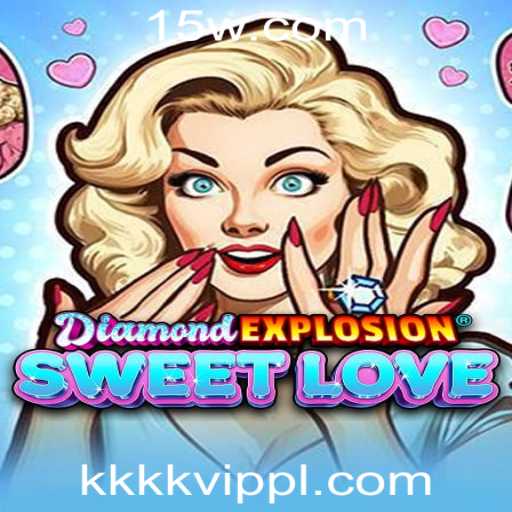 DiamondExplosionSweetLove: Descubra as Emoções do Jogo na kkkk VIP Plataforma